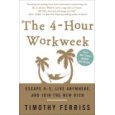 The 4-Hour Workweek: Escape 9-5, Live Anywhere, and Join the New Rich